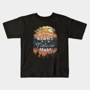 Go Outside and Stand in Nature Kids T-Shirt